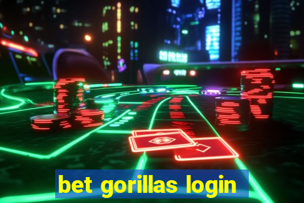 bet gorillas login